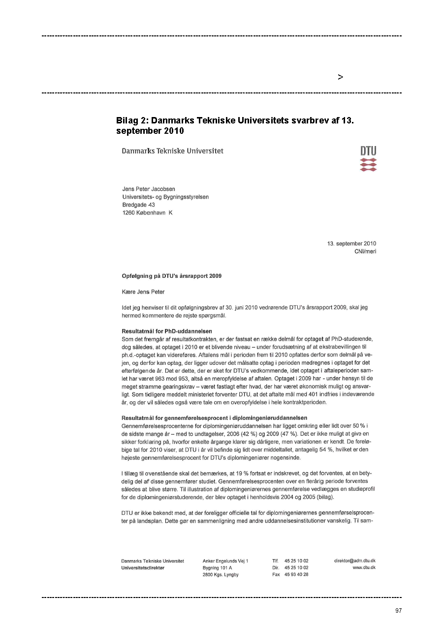 Bilag 1: Universitets- og Bygningsstyrelsens opfølgningsbrev på Danmarks Tekniske Universitets årsrapport af 30. juni 2010