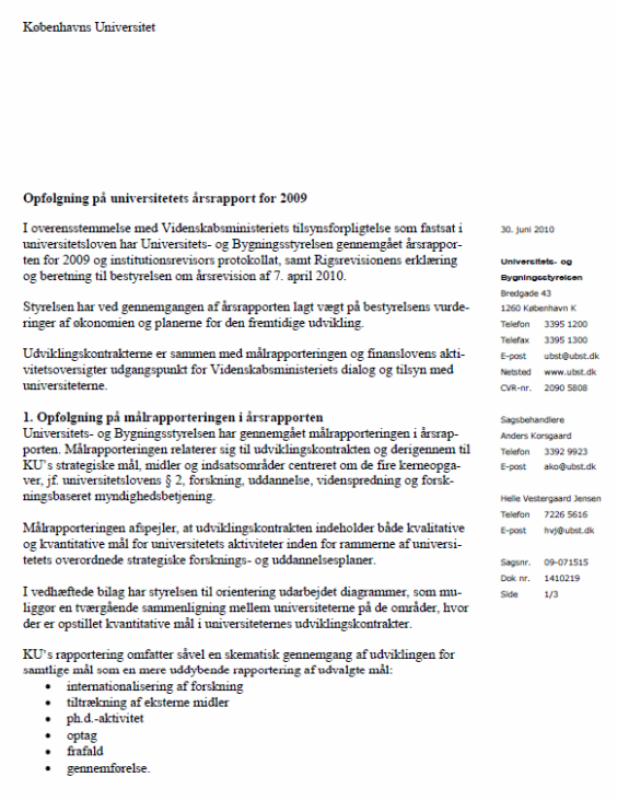 Bilg 1 af 9. Indscanning af brev fra niversitets- og Bygningsstyrelsens opfølgningsbrev på
Københavns Universitets årsrapport af 30. juni 2010.