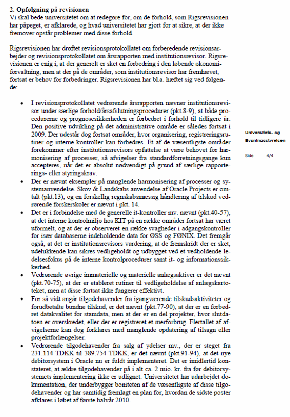 Bilg 4 af 9. Indscanning af brev fra niversitets- og Bygningsstyrelsens opfølgningsbrev på
Københavns Universitets årsrapport af 30. juni 2010.