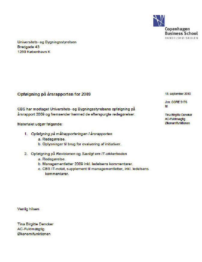 Bilg 1 af 9. Indscanning af brev fra niversitets- og Bygningsstyrelsens opfølgningsbrev på
Københavns Universitets årsrapport af 30. juni 2010.