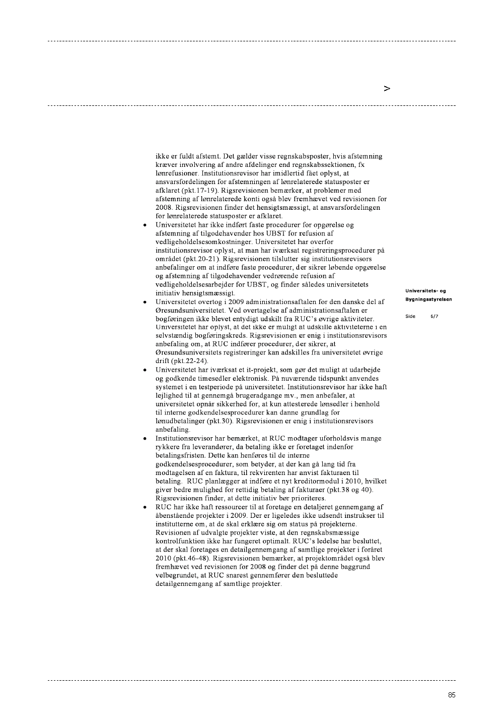 Bilag 1: Universitets- og Bygningsstyrelsens opfølgningsbrev på Roskilde Universitets årsrapport af 30. juni 2010